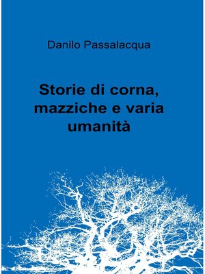 cover image of Storie di corna, mazziche e varia umanità
